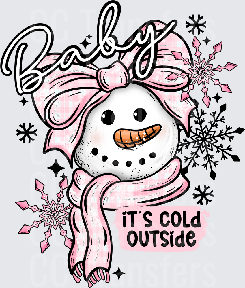 Baby It's Cold Outside Pink Snowman with Bow and Scarf (DTF)