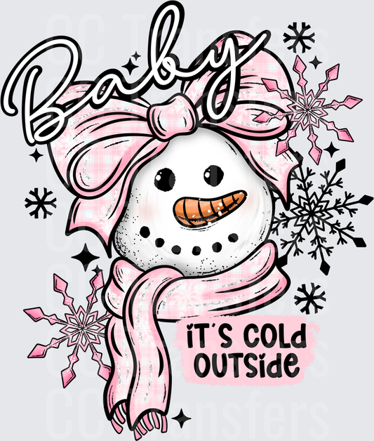 Baby It's Cold Outside Pink Snowman with Bow and Scarf (DTF)