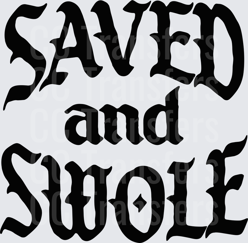 Saved and Swole Bold Old English Gothic Text (DTF)
