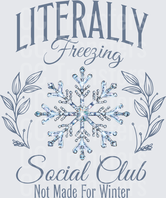 Literally Freezing Social Club Not Made For Winter (DTF)