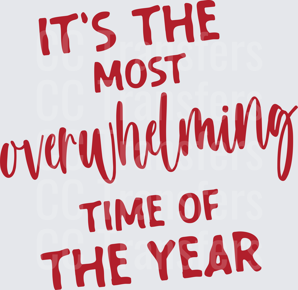 It's The Most Overwhelming Time Of The Year (DTF)