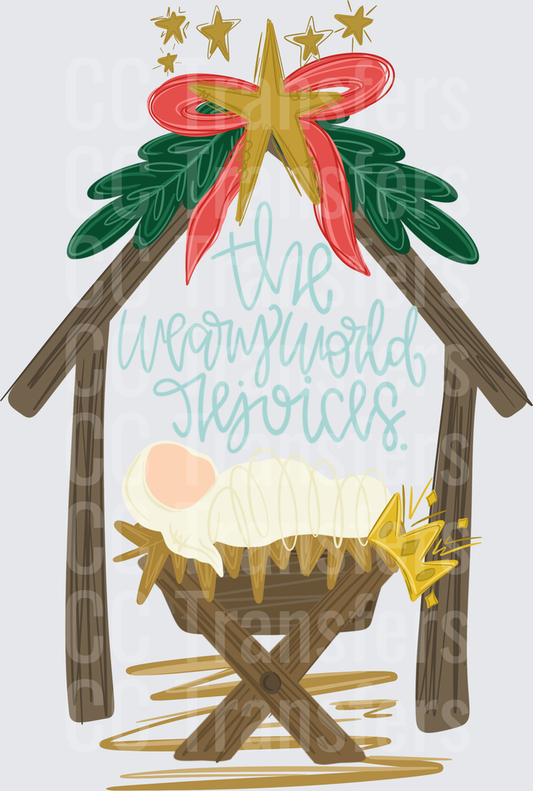 The Weary World Rejoices Nativity Manger Christmas (DTF)