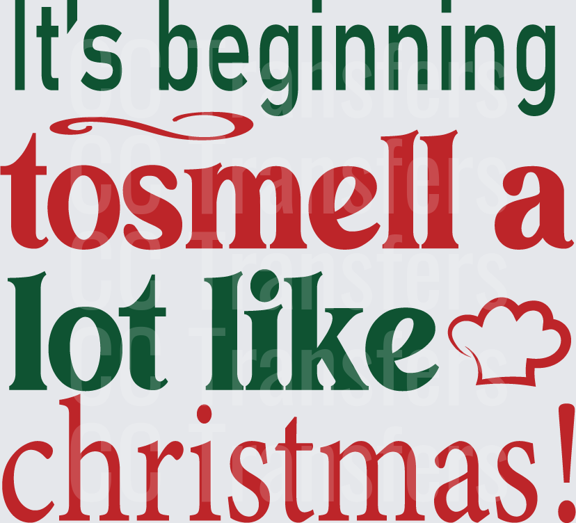 It's Beginning To Smell A Lot Like Christmas Chef (DTF)