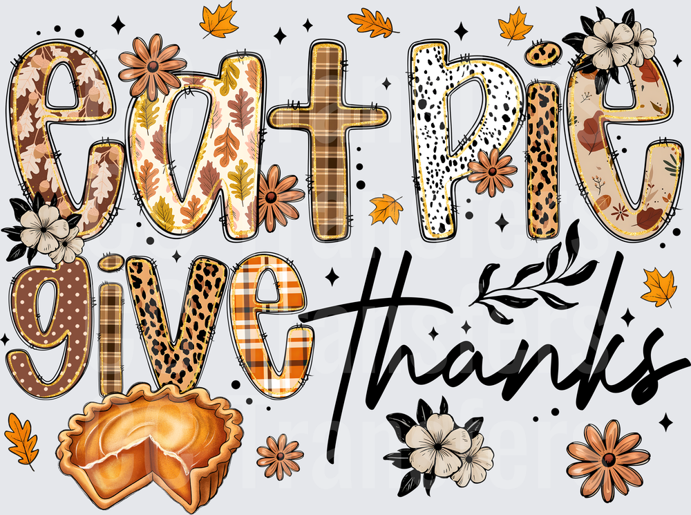 Eat Pie Give Thanks Autumn Floral Patchwork Letters (DTF)