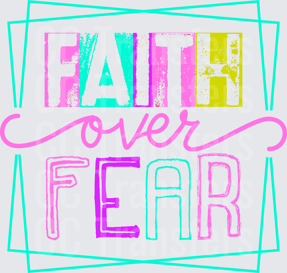 Faith Over Fear Colorful Inspirational Typography (DTF)