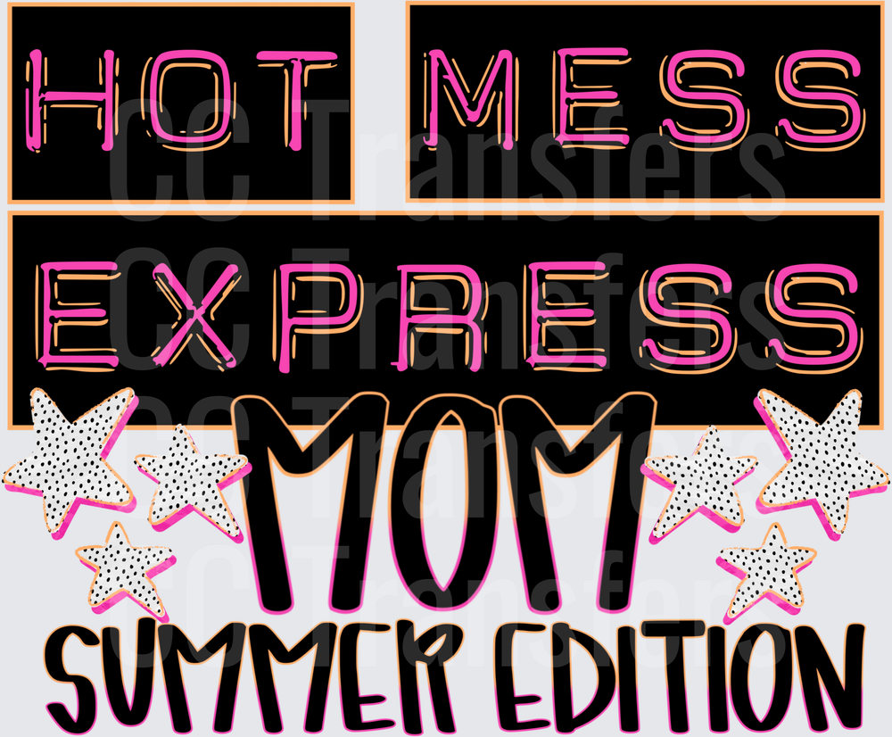Hot Mess Express Mom Summer Edition Stars (DTF)