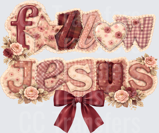 Follow Jesus Cottagecore Floral Patchwork Bow Design (DTF)