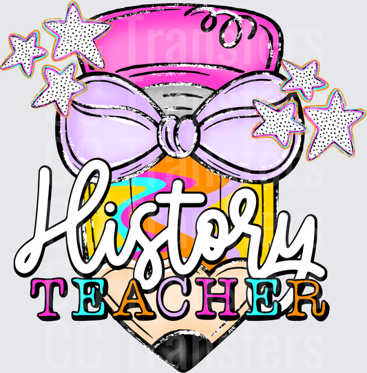 History Teacher Pencil Bow Stars Colorful Design (DTF)