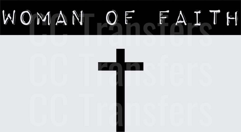 Woman of Faith Bold Text with Christian Cross (DTF)