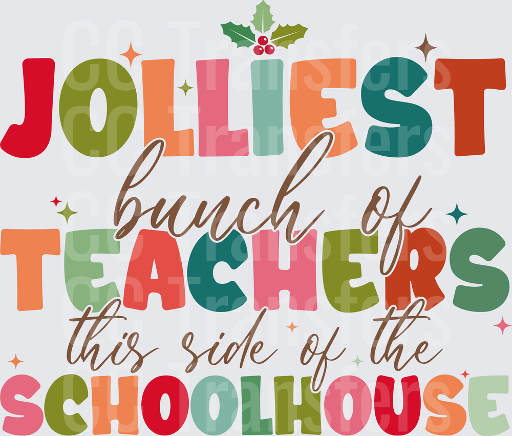 Jolliest Bunch of Teachers This Side of the Schoolhouse (DTF)