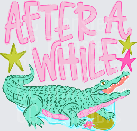 After A While Crocodile Alligator Pink Stars (DTF)