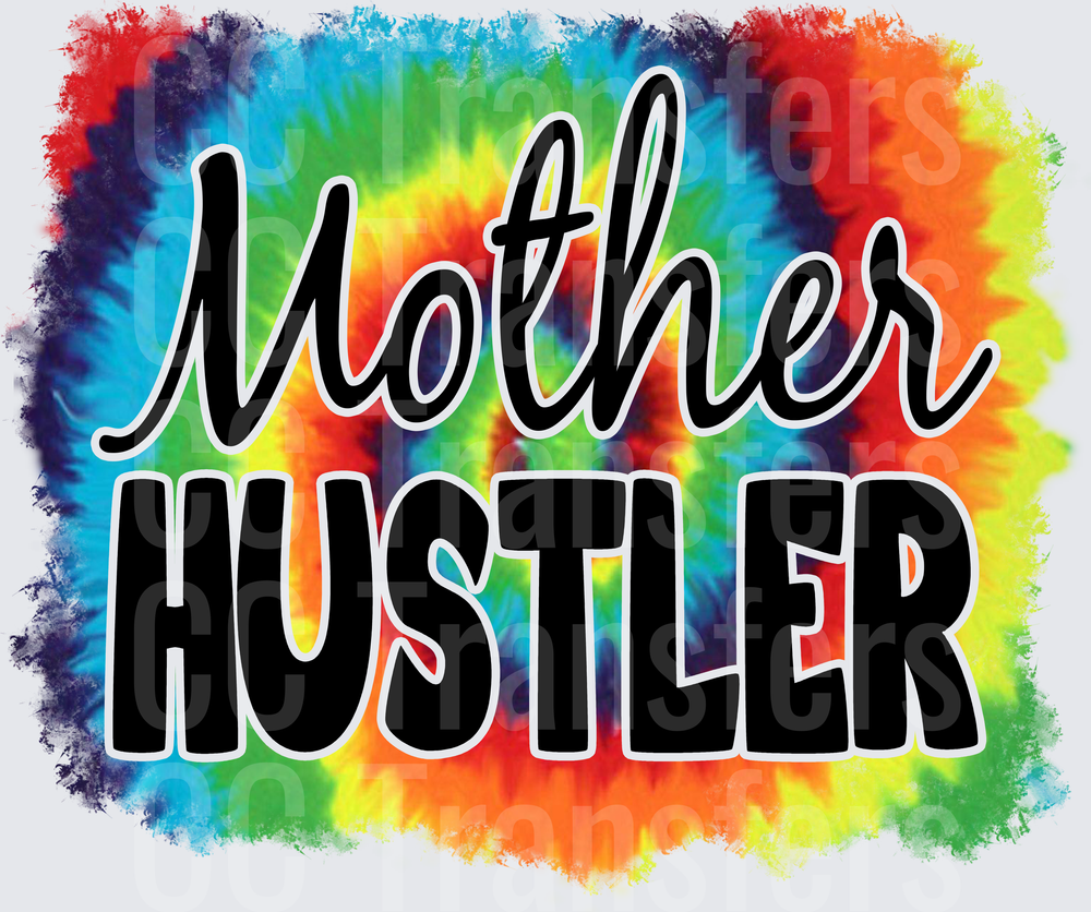 Mother Hustler Tie Dye Rainbow Bold Text (DTF)