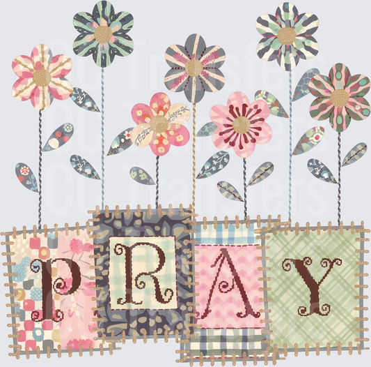 Patchwork Quilt PRAY Sign with Boho Flowers (DTF)