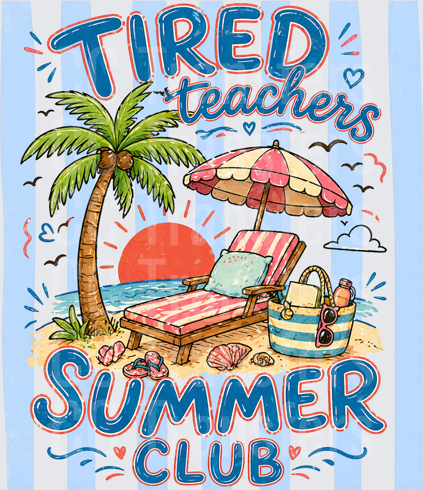 Tired Teachers Summer Club Beach Scene (DTF)