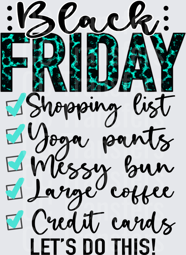 Black Friday Shopping Checklist Teal Leopard Let's Do This (DTF)