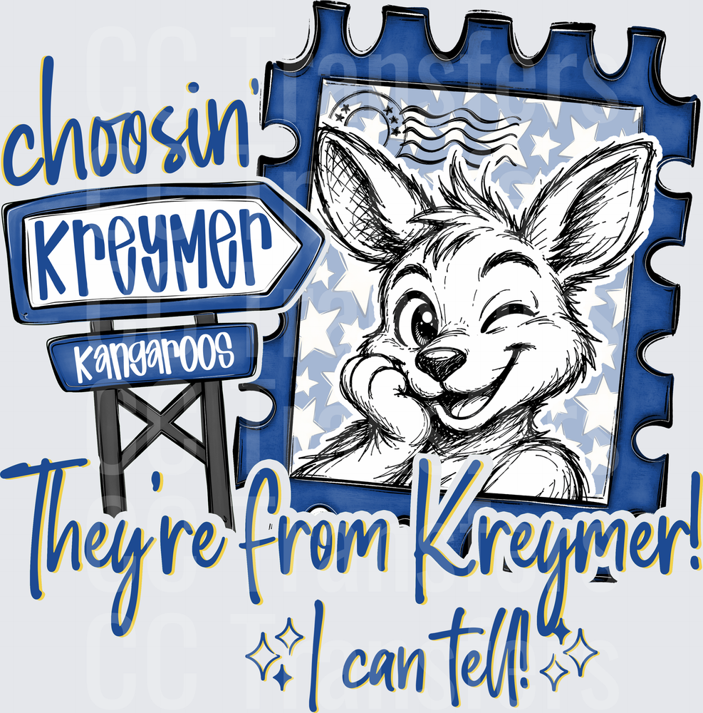 Choosin' Kreymer Kangaroos They're From Kreymer I Can Tell (DTF)