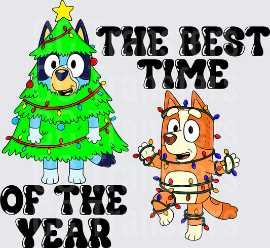 The Best Time Of The Year Christmas Dogs Holiday (DTF)