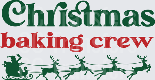 Christmas Baking Crew Santa Sleigh Reindeer Design (DTF)