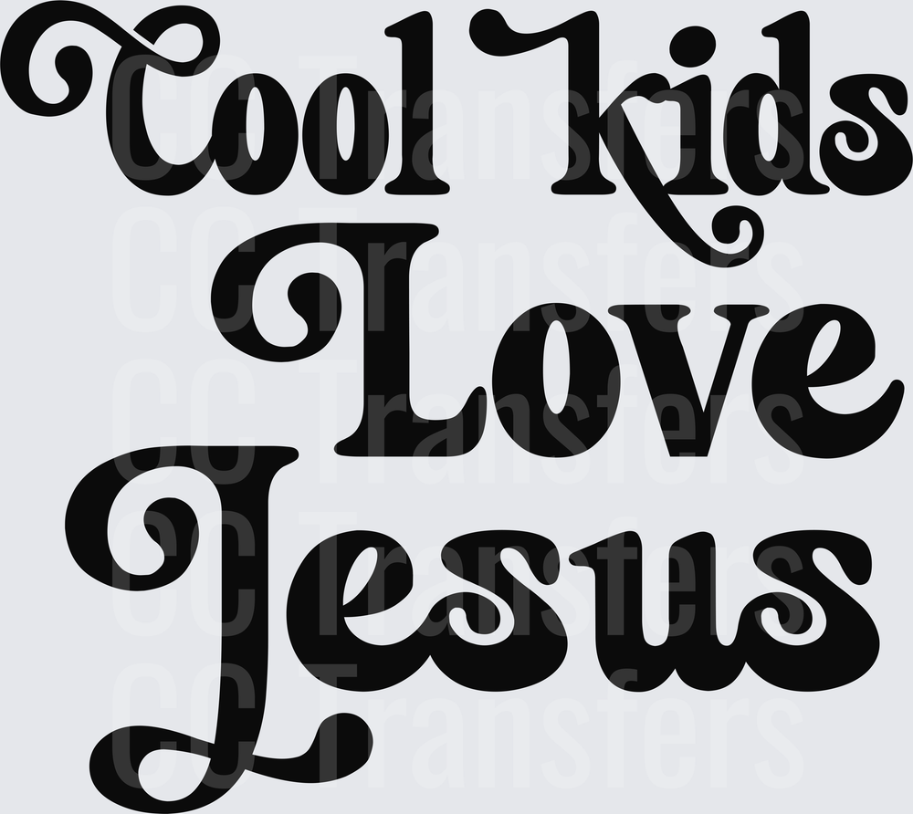 Cool Kids Love Jesus Retro Script Design (DTF)