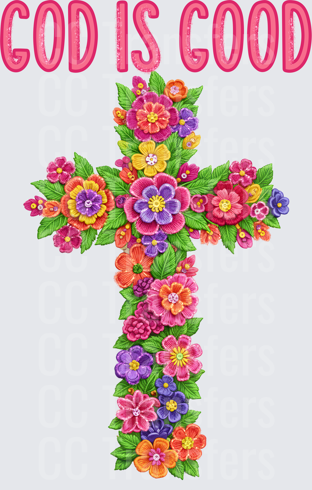 God Is Good Colorful Floral Cross (DTF)