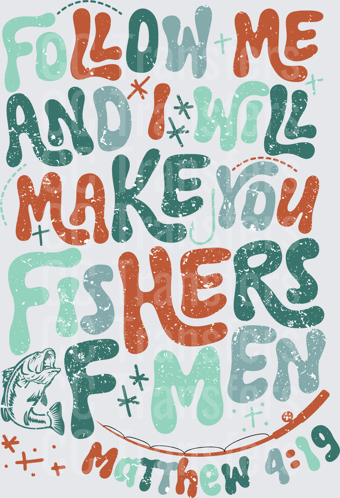 Follow Me Fishers of Men Matthew 4:19 Bible Verse (DTF)
