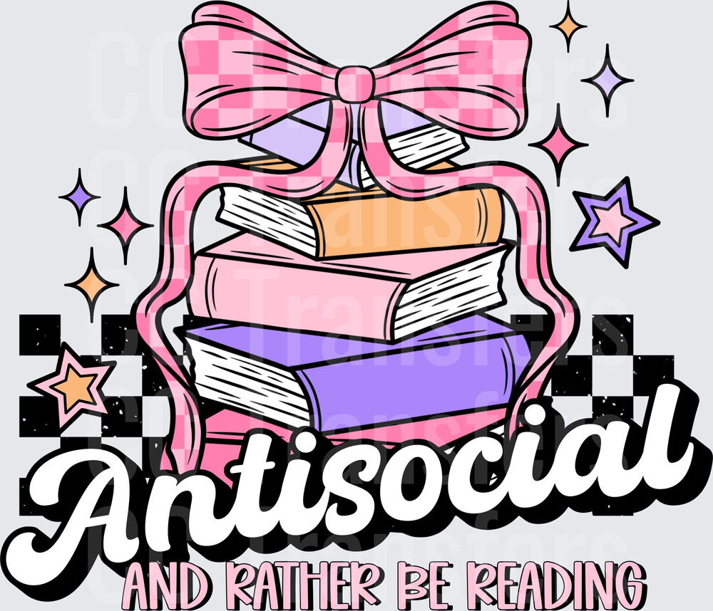 Antisocial And Rather Be Reading Coquette Books (DTF)