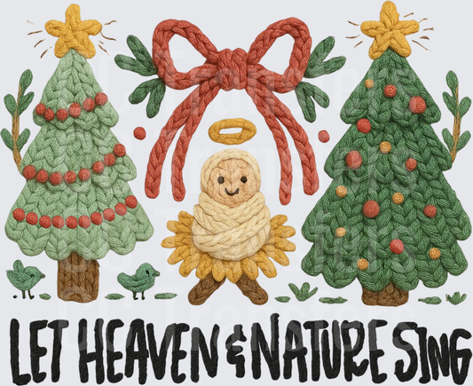 Let Heaven & Nature Sing Knit Nativity Christmas (DTF)