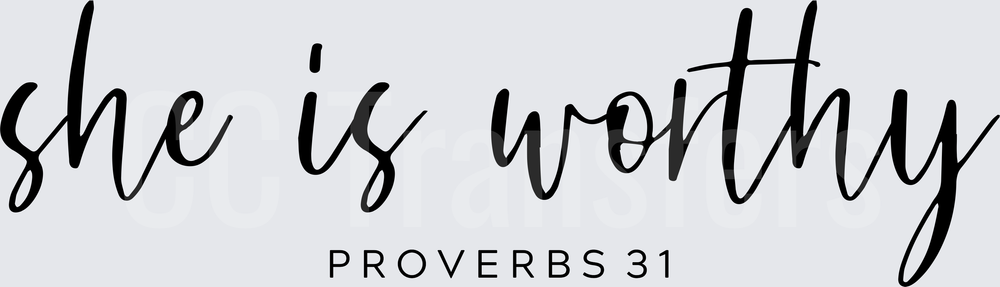 She Is Worthy Proverbs 31 Script Faith Quote (DTF)