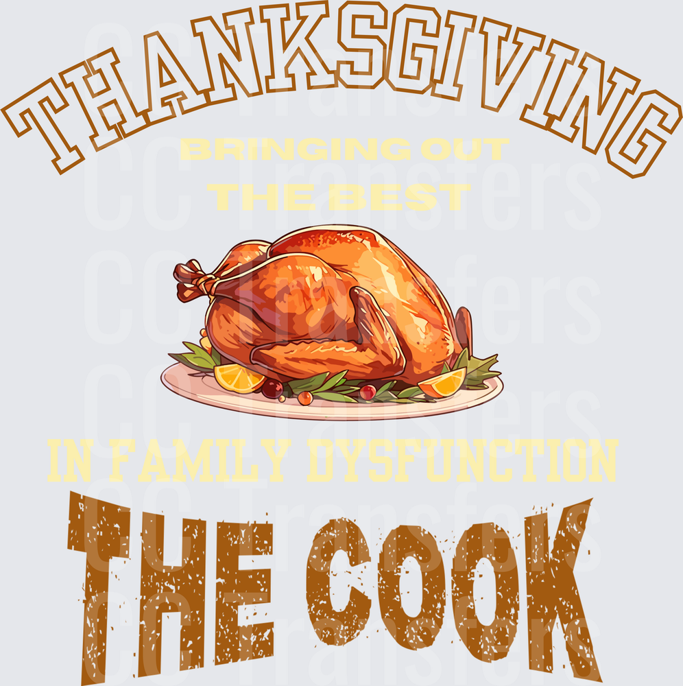 Thanksgiving Bringing Out The Best The Cook Roasted Turkey (DTF)