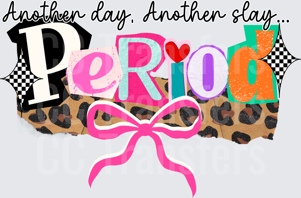 Another Day Another Slay Period Bow Leopard Colorful (DTF)