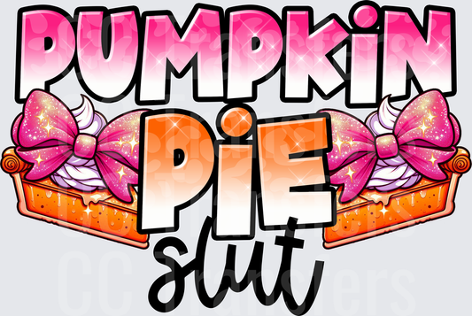 Pumpkin Pie Slut Glitter Bow Fall Design (DTF)