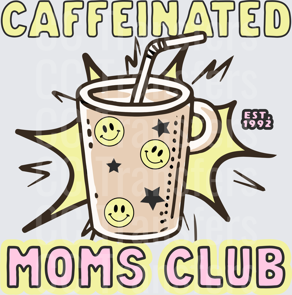 Caffeinated Moms Club Est. 1992 Coffee Cup (DTF)