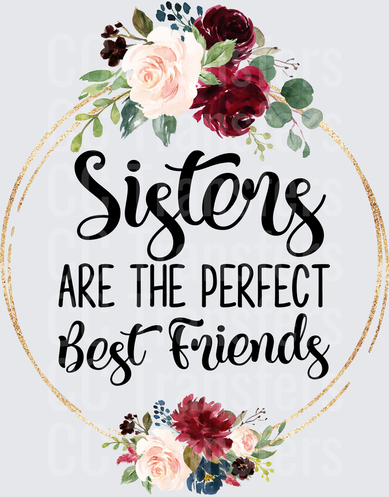 Sisters Are The Perfect Best Friends Floral Gold Circle (DTF)