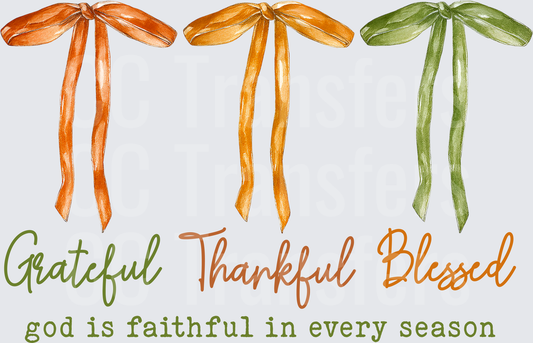 Grateful Thankful Blessed Fall Bows God Is Faithful (DTF)