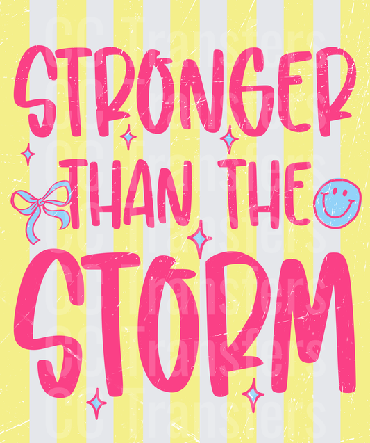 Stronger Than The Storm Bold Pink Typography (DTF)