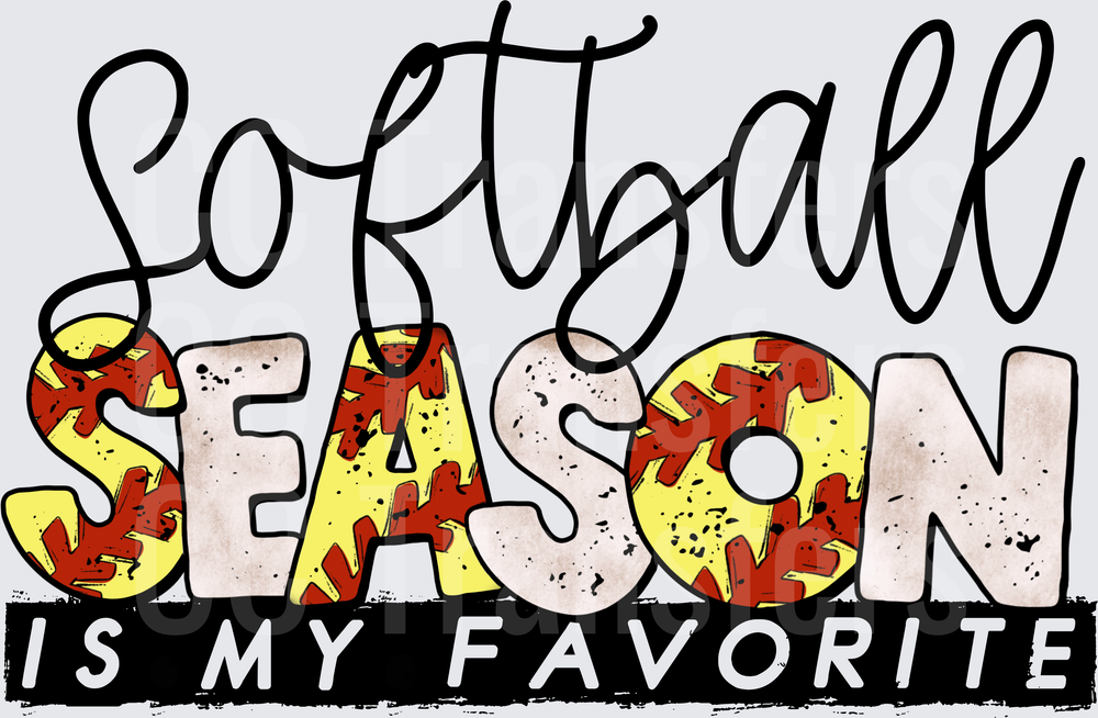 Softball Season Is My Favorite Script Lettering (DTF)