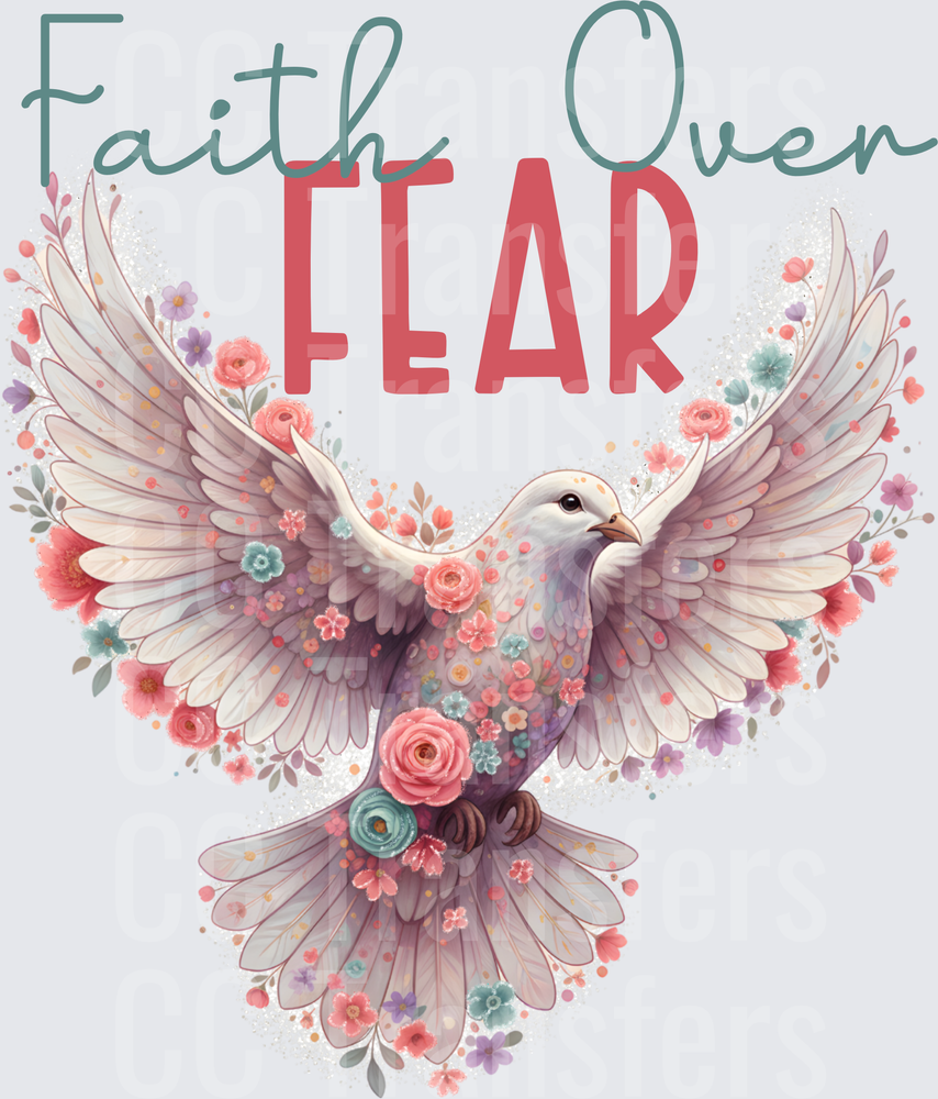 Faith Over Fear Floral Dove (DTF)