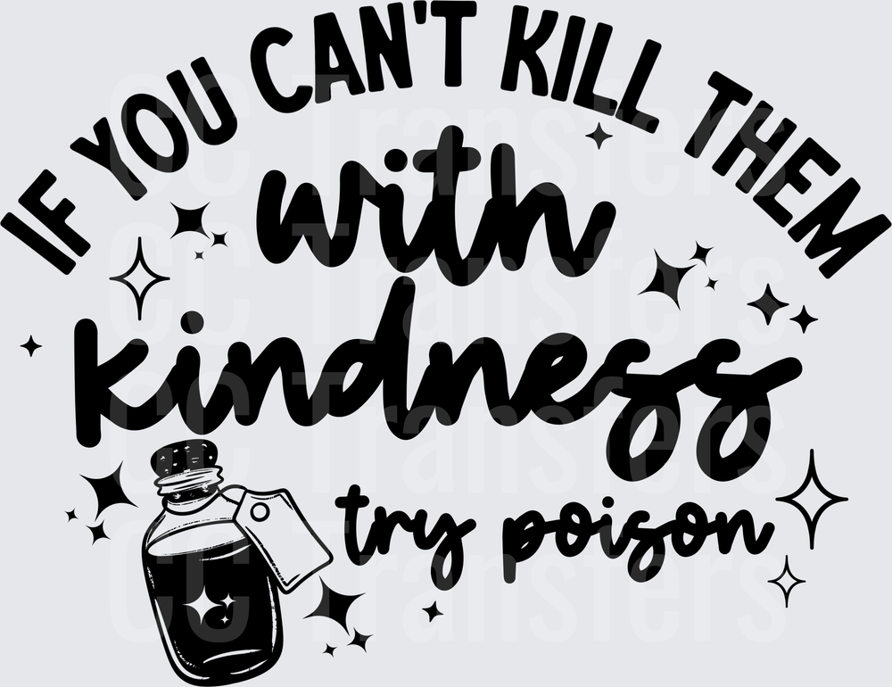 Kill Them With Kindness