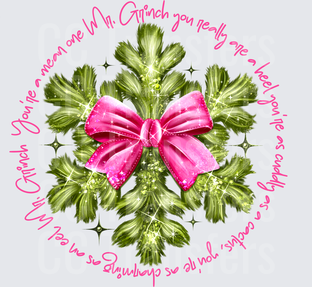 You're A Mean One Christmas Wreath Pink Bow Glitter (DTF)