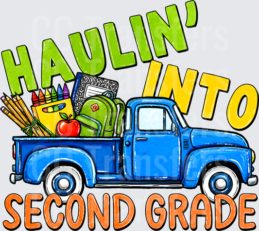 Haulin' Into Second Grade Vintage Blue Truck Back to School (DTF)