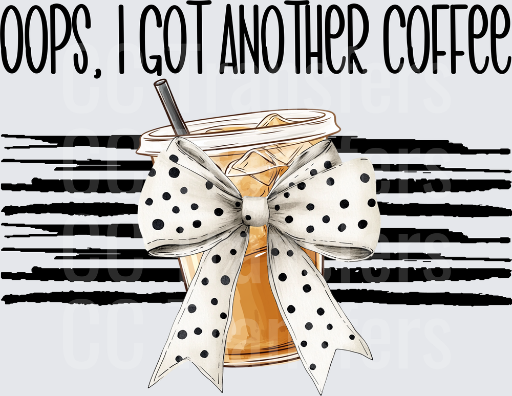 Oops I Got Another Coffee Iced Cup Polka Dot Bow (DTF)