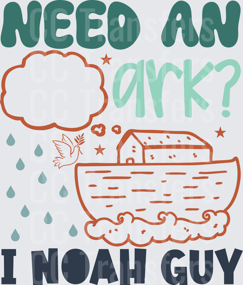 Need An Ark I Noah Guy Biblical Pun with Boat (DTF)