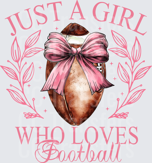 Just A Girl Who Loves Football Pink Bow Coquette (DTF)