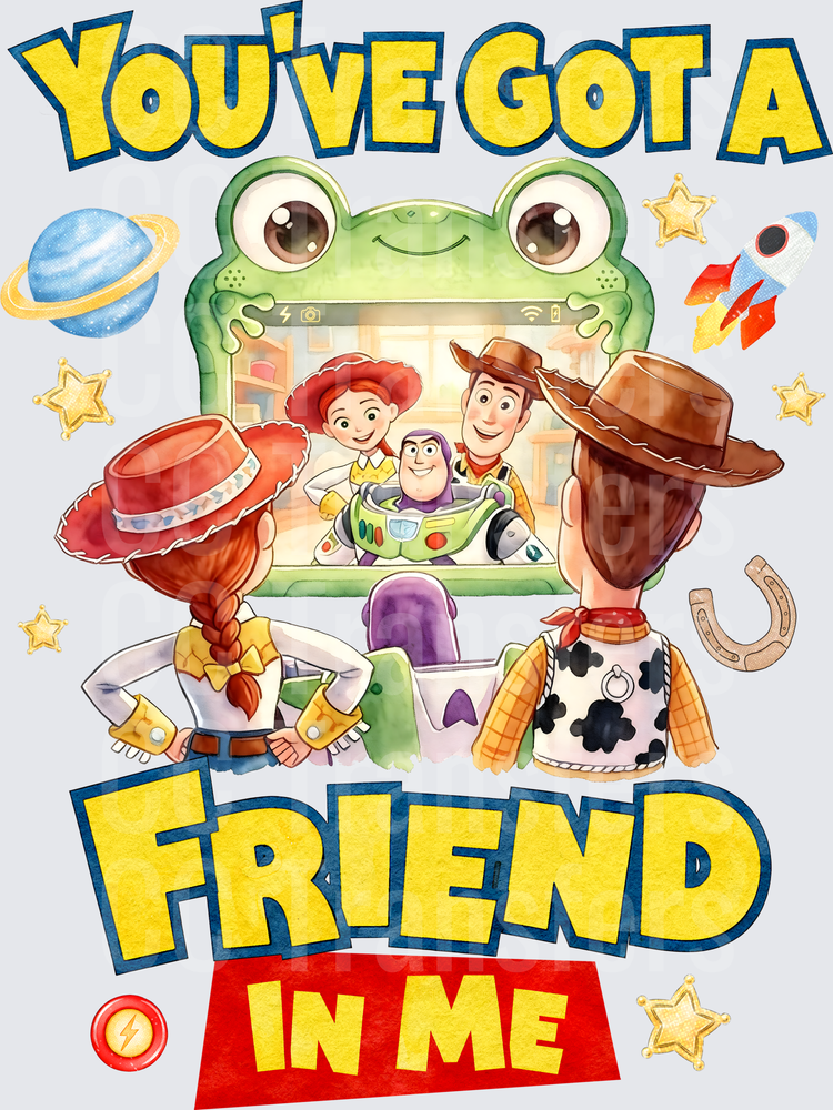 You've Got A Friend In Me Toy Story Characters (DTF)