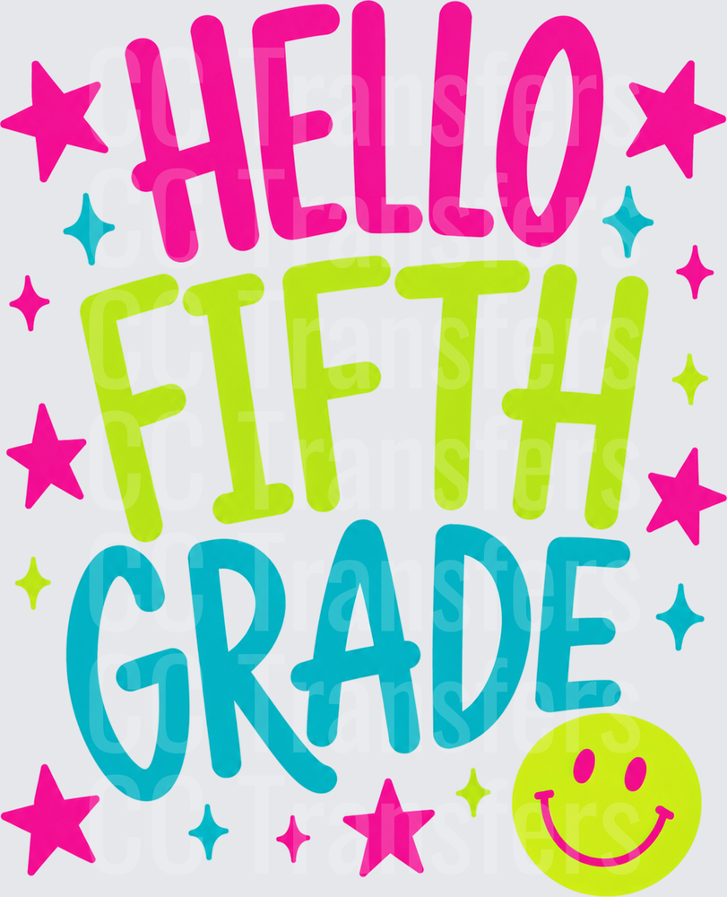 Hello Fifth Grade Colorful Stars Smiley Face (DTF)