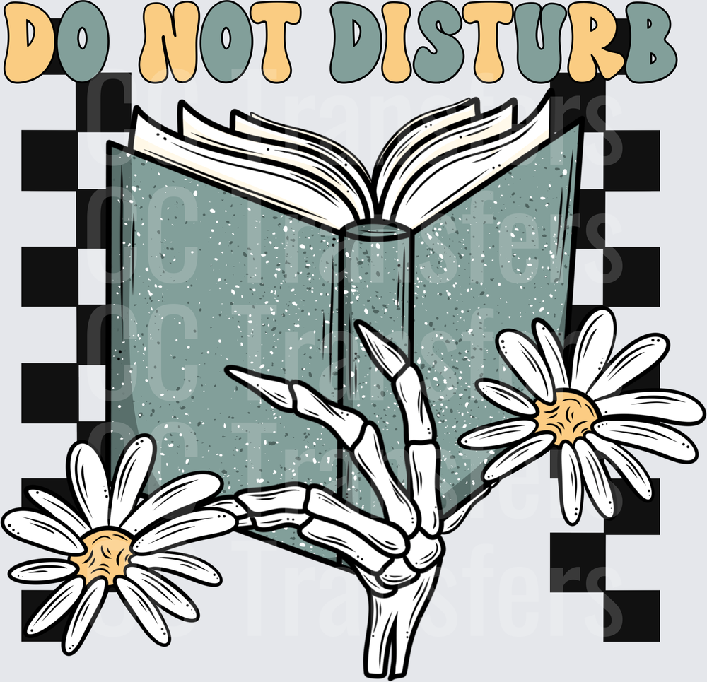 Do Not Disturb Skeleton Hand Book Daisies Checkered (DTF)