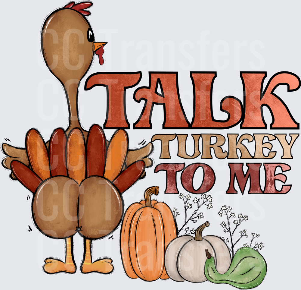Talk Turkey To Me Funny Thanksgiving Turkey With Pumpkins (DTF)