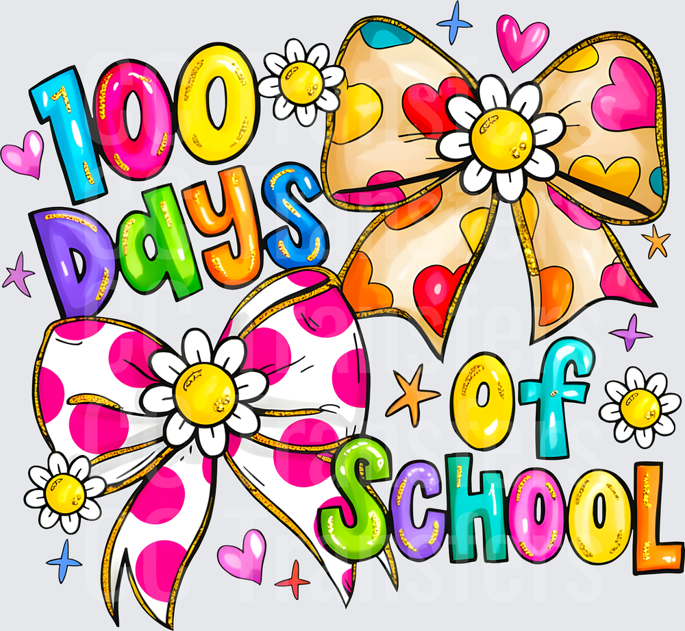 100 Days of School Colorful Bows Daisies Hearts (DTF)