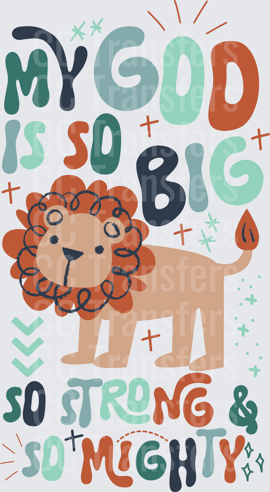 My God Is So Big Strong Mighty Cute Lion Kids (DTF)