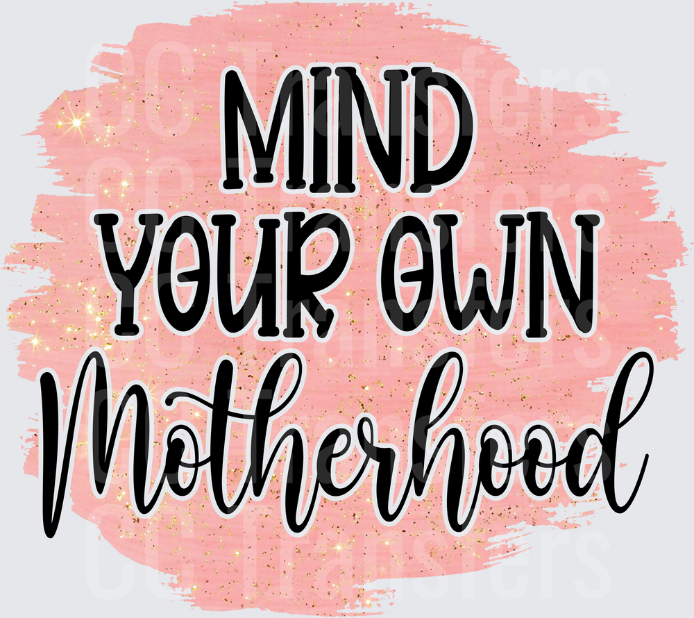 Mind Your Own Motherhood Pink Glitter Brush Stroke (DTF)